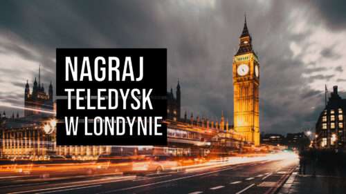 TELEDYSK W LONDYNIE