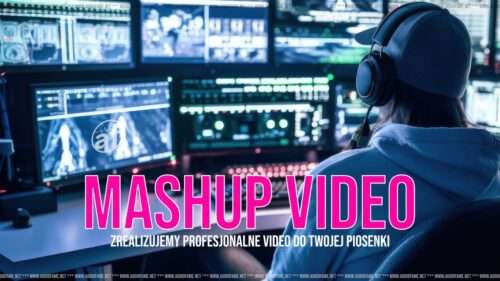 VIDEO MASHUP DO TWOJEJ PIOSENKI