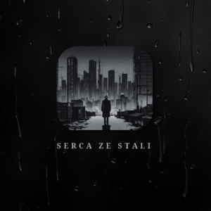 SERCA ZE STALI! A JEDNAK UTWÓR, KTÓRY DOSTARCZA WIELU EMOCJI! STIWO Z NOWOŚCIĄ!