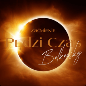PĘDZI CZAS! BOLKOWSKY Z PRAWILNYM NUMEREM!