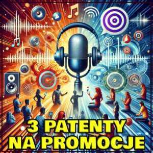 3 PATENTY NA PROMOCJĘ MUZYKI!