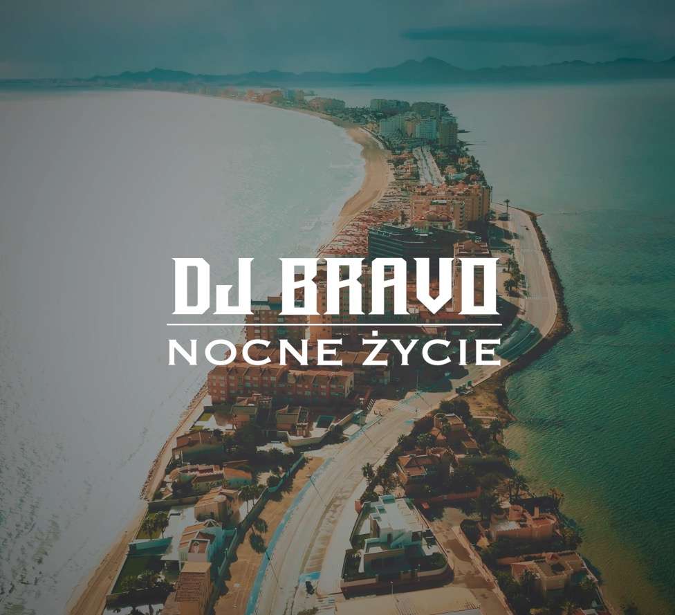 DJ BRAVO NOCNE ŻYCIE – AFROTRAP PROSTO Z HISZPANII – AudioFame ...