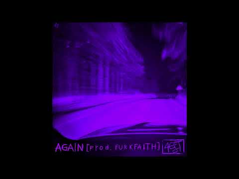 AGAIN (Official Audio) Prod. fukkfaith